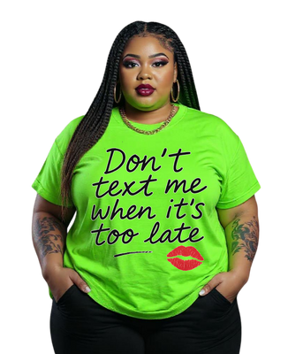DONT TEXT ME Tee